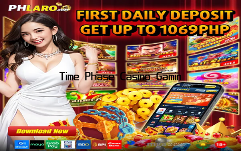 Time Phase Casino Gaming Experience